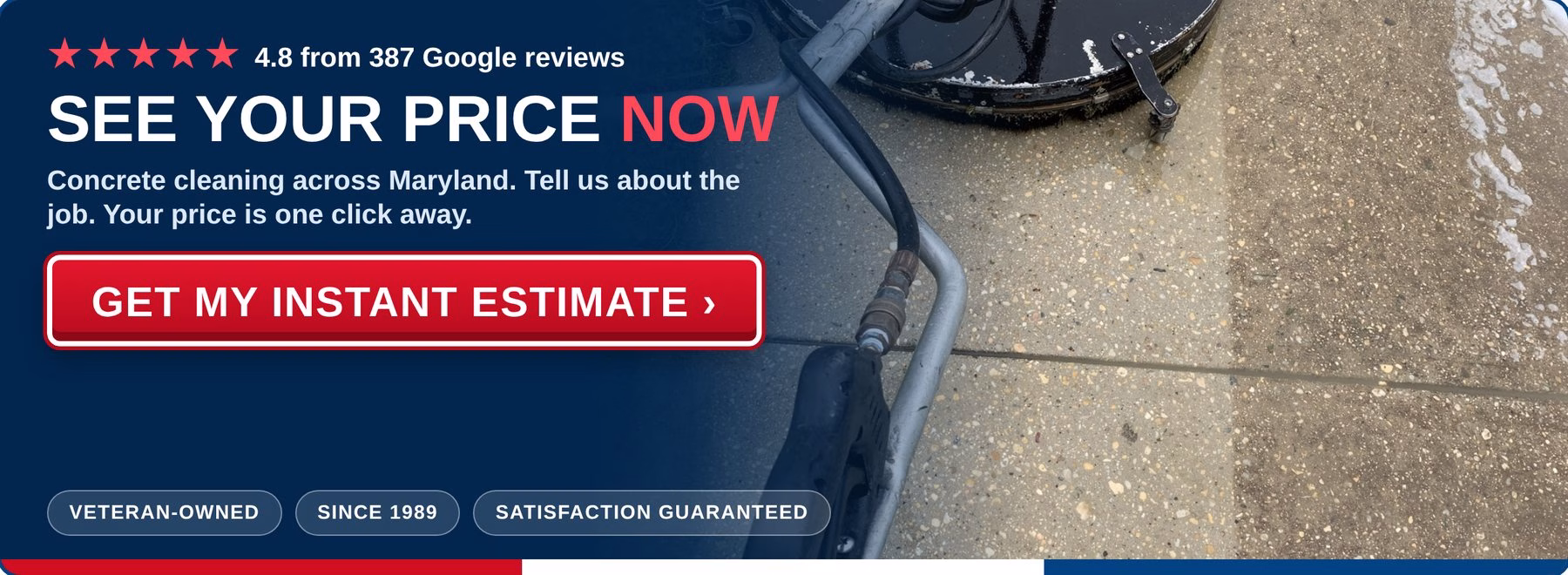 Get an instant estimate for concrete cleaning from PowerWashCompany.com. Veteran-owned, 4.8 stars from 387 Google reviews.
