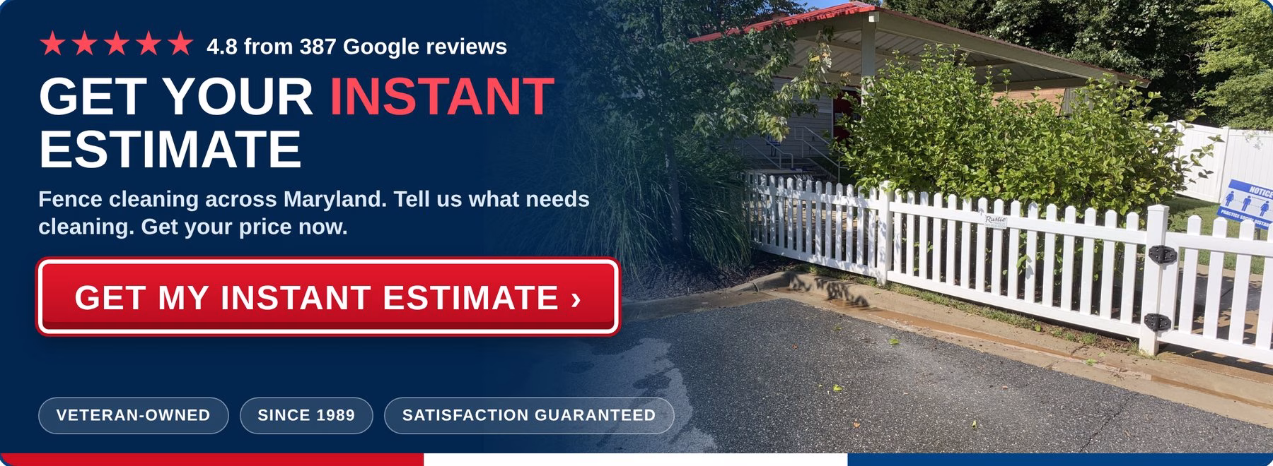 Get an instant estimate for fence cleaning from PowerWashCompany.com. Veteran-owned, 4.8 stars from 387 Google reviews.