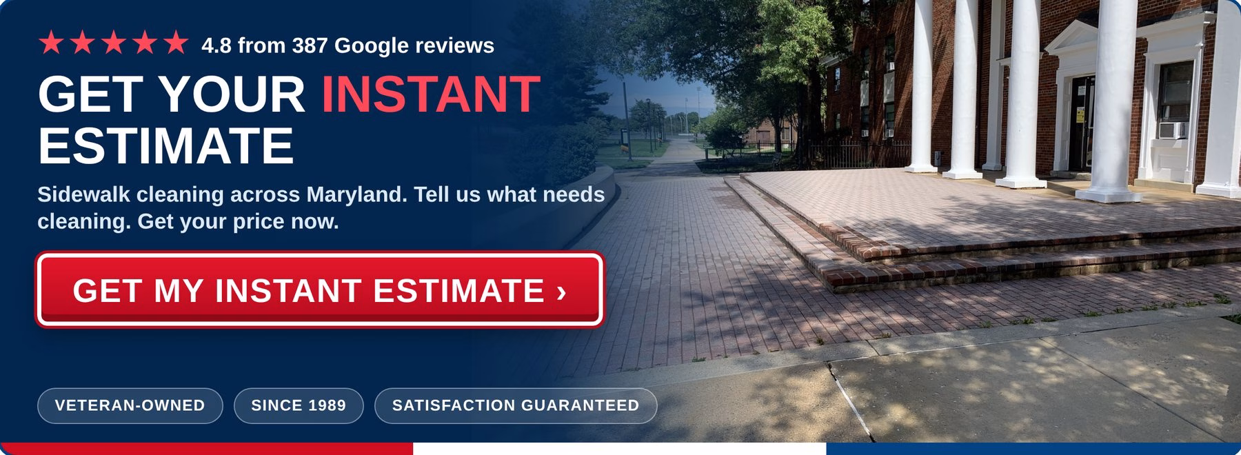Get an instant estimate for sidewalk cleaning from PowerWashCompany.com. Veteran-owned, 4.8 stars from 387 Google reviews.